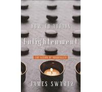 How to Attain Enlightenment: The Vision of Nonduality