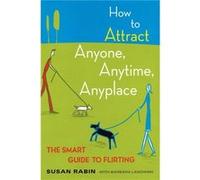 How to Attract Anyone Anytime Anyplace by Susan Rabin Paperback Book Barbara J. Lagowski, Susan Rabin (Auteur)