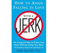 How to Avoid Falling in Love with a Jerk