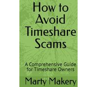 How to Avoid Timeshare Scams: A Comprehensive Guide for Timeshare Owners