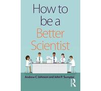 How to be a Better Scientist