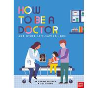 Comment devenir médecin et autres métiers qui sauvent des vies – Nosy Crow