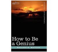 How To Be A Genius Or The Science Of Being Great