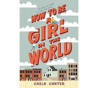 How To Be A Girl In The World