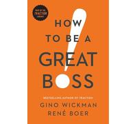 How to be a Great Boss - [Version Originale] Gino Wickman (Auteur)
