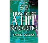 How To Be A Hit Songwriter