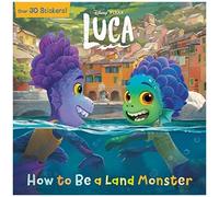 How To Be A Land Monster (Disney/Pixar Luca)