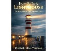 How To Be A Lighthouse: Be the Salt and Light Up the World