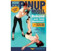 How to Be a Pinup Model: Release Your Inner Bombshell