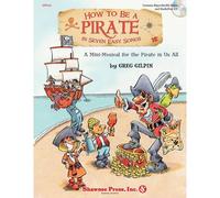 How To Be A Pirate In Seven Easy Songs / Book+Cd