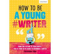 How To Be A Young #Writer – Oxford University Press