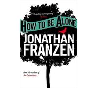 How to be alone - Jonathan Franzen - Harper Collins/libri - Poche - Livre