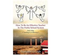 How To Be An Effective Teacher In The Public School System