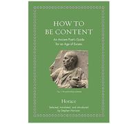 How To Be Content