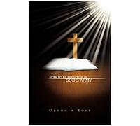 How To Be Effective In God's Army