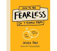 How To Be Fearless