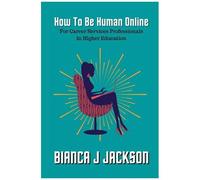 How To Be Human Online For Career Services Professionals In Higher Education