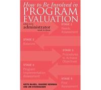 How to be Involved in Program Evaluation by Jim Steinhauser McNeil, Keith A., Newman, Isadore, Steinhauser, Jim (Auteur)