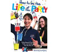How to Be Life of The Party
