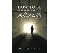 How To Be Prepared For The After Life