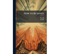 How to Be Saved;