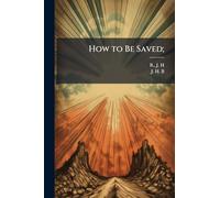 How to Be Saved;
