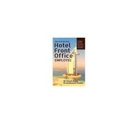 How To Be The Best Hotel Front Office Employee