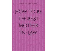 How To Be The BEST Mother In-Law