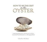 How To Be The Grit In The Oyster