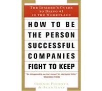 How to Be the Person Successful Companies Fight to Keep Connie Podesta, Jean Gatz (Auteur)