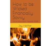 How to be Wicked Financially Savvy: Tips for Young Adults... Dec 2025