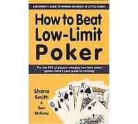 How to Beat Low-Limit Poker Shane Smith, Tom McEvoy (Auteur)