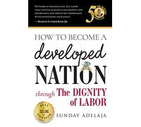 How to Become a Developed Nation Through The Dignity of Labour