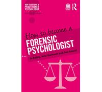 How to Become a Forensic Psychologist - Jo Bailey - Routledge - ebook (ePub) - Livre
