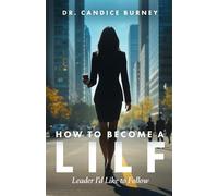How To Become a LILF: Leader I'd Like to Follow