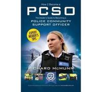 How to Become a Police Community Support Officer (PCSO): The complete insider's guide to becoming a PCSO (How2become) - [Version Originale] Inconnu (Auteur)
