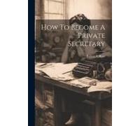 How To Become A Private Secretary