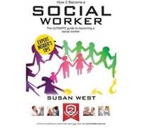 HOW TO BECOME A SOCIAL WORKER: The comprehensive career guide to becoming a social worker - [Version Originale] Inconnu (Auteur)