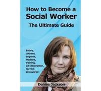 How to Become a Social Worker - [Version Originale] Denise Jackson (Auteur)
