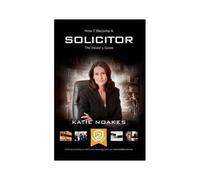 How To Become A Solicitor: The Ultimate Guide To Becoming A Uk Solicitor