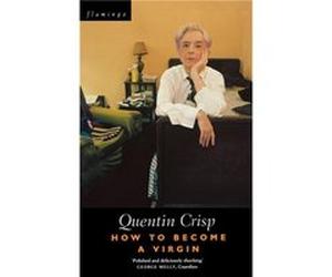 How to Become a Virgin by Quentin Crisp Paperback Book Crisp, Quentin (Auteur)