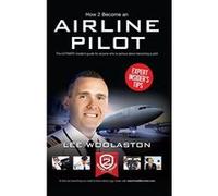 How To Become An Airline Pilot - the ULTIMATE insider's guide: 1 (How2become) - [Version Originale] Inconnu (Auteur)