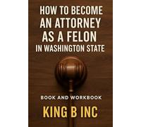 How To Become An Attorney As A Felon In Washington State