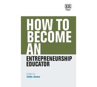 How To Become An Entrepreneurship Educator