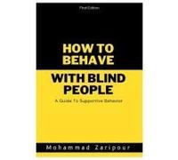 How To Behave With Blind People