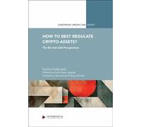 How to Best Regulate Crypto-Assets? - The EU and UAE Perspectives - Pauline Pailler - Intersentia Uk - broché - Etude