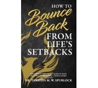 How To Bounce Back From Life's Setbacks