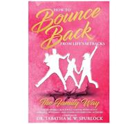How To Bounce Back From Life's Setbacks: The Family Way