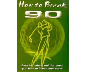 How to Break 90 in 30 Days [Import anglais]