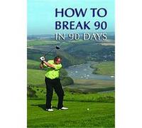 How To Break 90 In 90 Days G